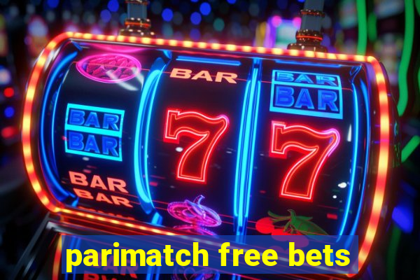 parimatch free bets